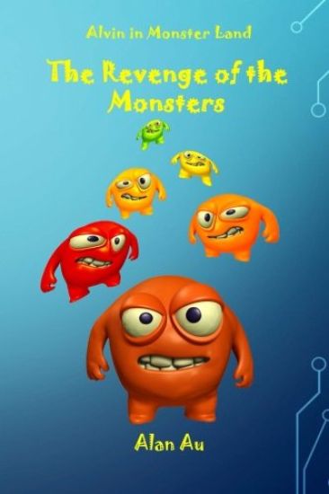 The Revenge of the Monsters: Alvin in Monster Land