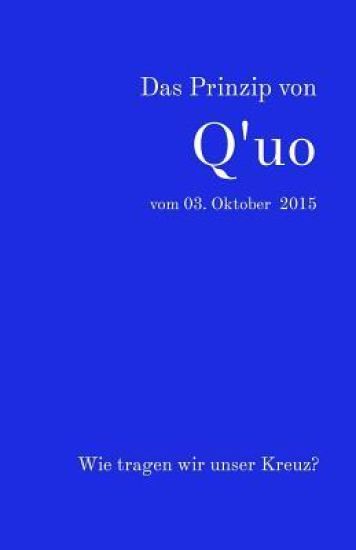 Das Prinzip von Q'uo vom 3. Oktober 2015