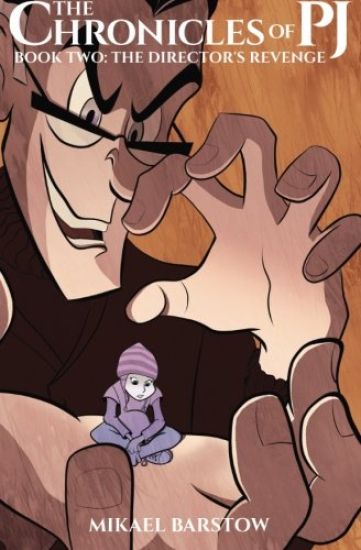 The Director's Revenge (The Chronicles of PJ Book 2)