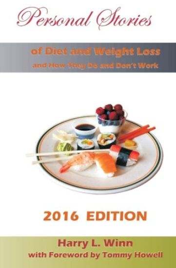 Personal Stories of Diet and Weight Loss: and How They Do and Don't Work