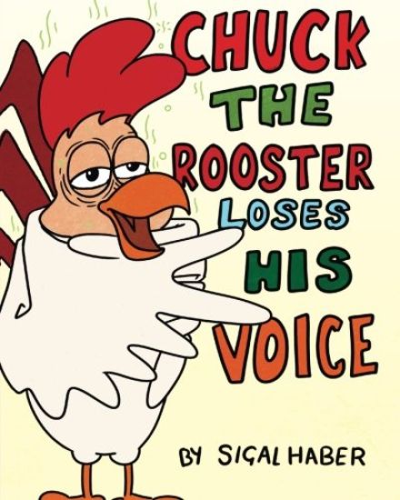 Chuck The Rooster Loses His Voice