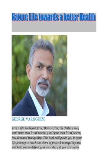 Nature life towards a better health: Natural Cure