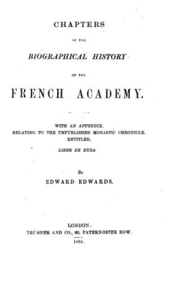 Chapters of the Biographical History of the French Academy