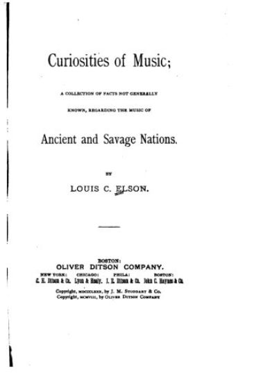 Curiosities of music - A collection of facts not generally known, regarding the music of ancient and savage nations