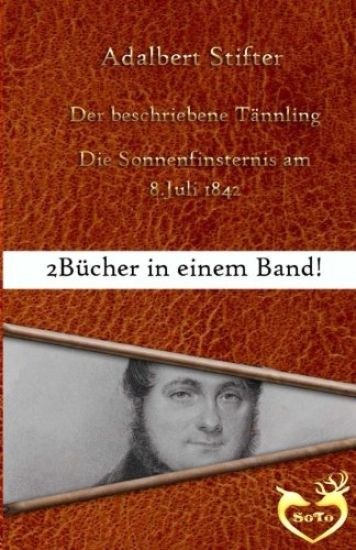 Der beschriebene Tännling: Bonusgeschichte: Die Sonnenfinsternis am 8. Juli 1842