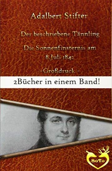 Der beschriebene Tännling - Großdruck: Bonusgeschichte: Die Sonnenfinsternis am 8. Juli 1842