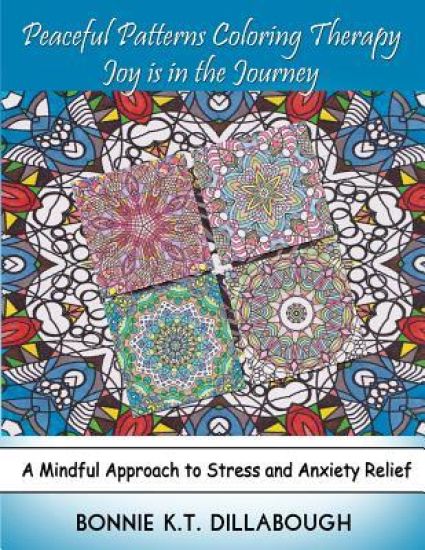 Peaceful Patterns Coloring Therapy Joy Is in the Journey: Adult and Childrens Coloring Book, Color Therapy