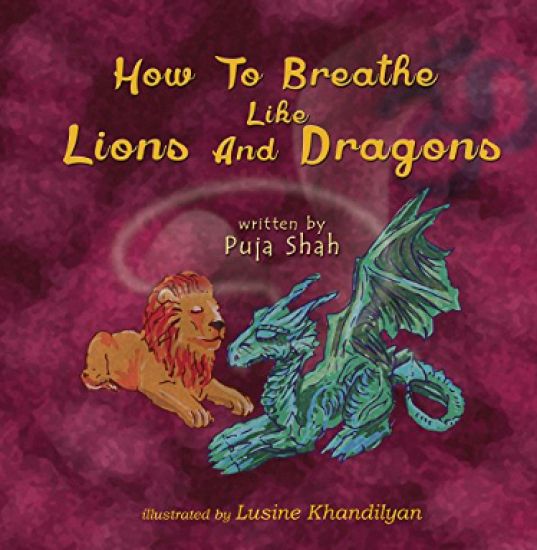 How To Breathe Like Lions and Dragons
