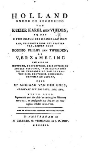 Holland Onder de Regeering van Keizer Karel den Vijfden