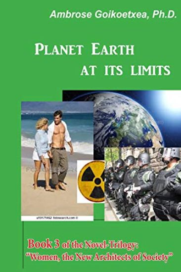 Planet Earth at its Limits: Human Trafficking, Overpopulation, Climate Change, and Religious Wars