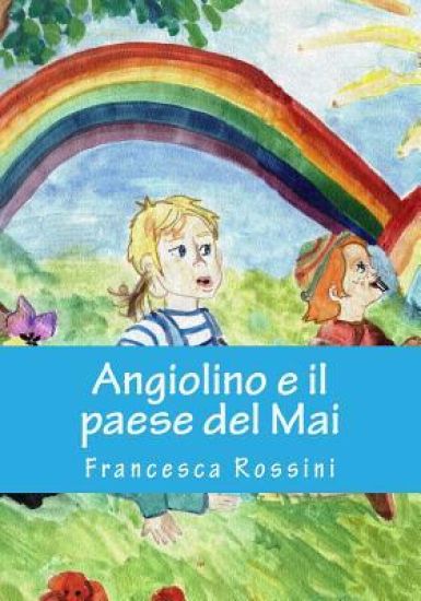 Angiolino e il paese del Mai