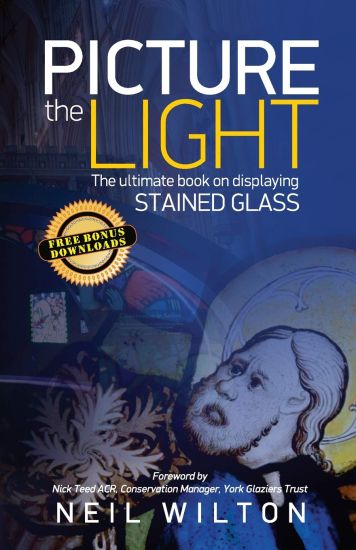 Picture The Light: The Ultimate Book On Displaying Stained Glass