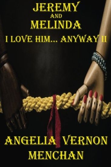 Jeremy and Melinda: I Love Him... Anyway II