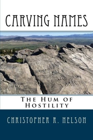 Carving Names: The Hum of Hostility