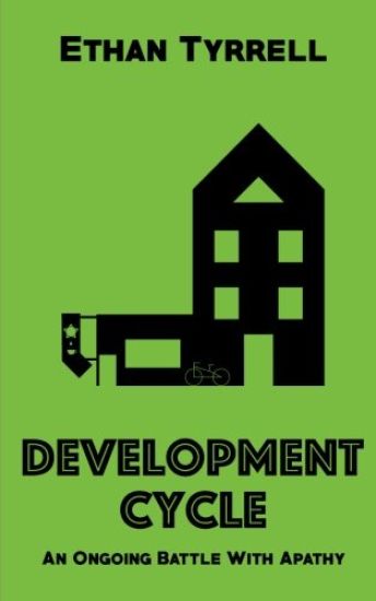 Development Cycle: An Ongoing Battle With Apathy