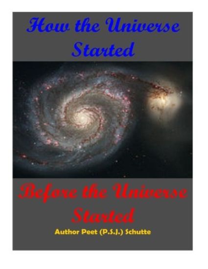 How The Universe Started Before the Universe Started