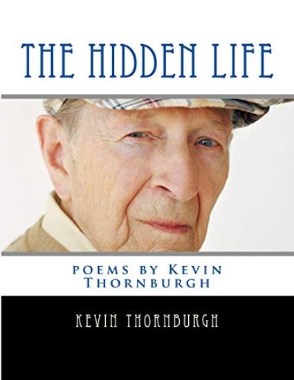 The Hidden Life: poems by Kevin Thornburgh