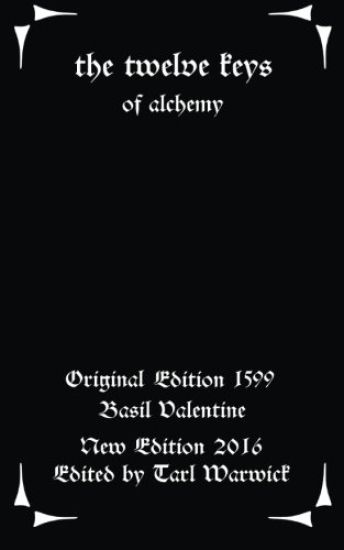 The Twelve Keys: Of Alchemy