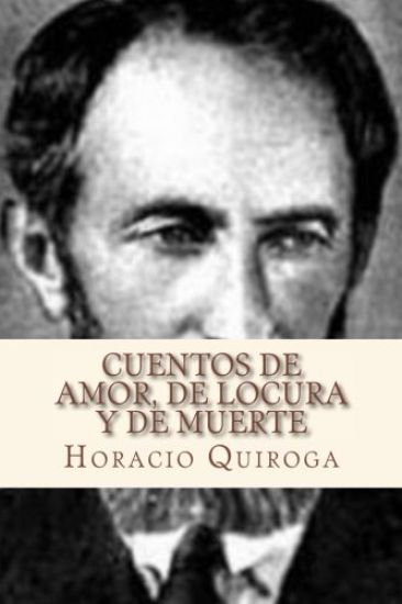 Cuentos de amor, de locura y de muerte