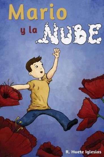 Mario Y La Nube: Un Cuento Para Explicar La Homosexualidad a Los Niños