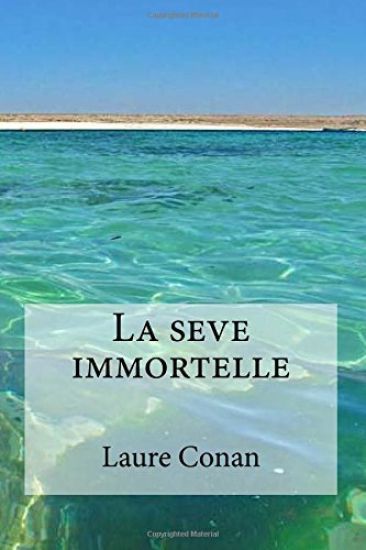 La seve immortelle