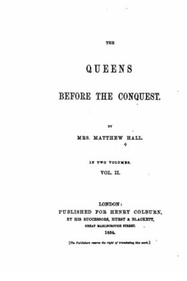 The Queens Before the Conquest - Vol. II
