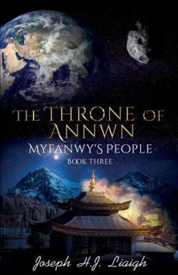 The Throne of Annwn: Book Three of Myfanwy's People