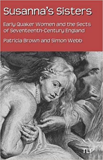 Susanna's Sisters: Early Quaker Women and the Sects of Seventeenth-Century England