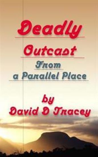 Deadly Outcast from Parallel Place