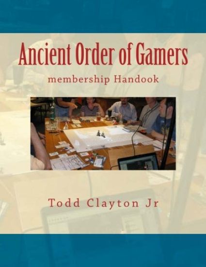 Ancient Order of Gamers: membership Handook