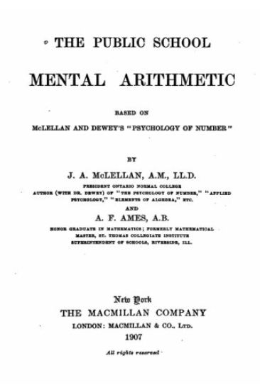 The Public School Mental Arithmetic, Based on McLellan and Dewey's Psychology of Number