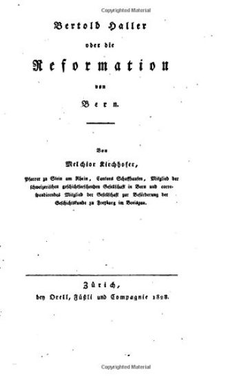 Bertold Haller, Oder, Die Reformation von Bern