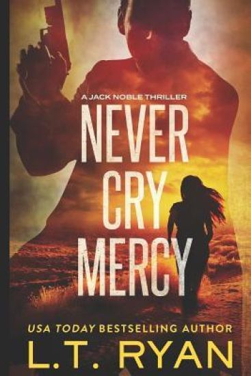 Never Cry Mercy (Jack Noble #10)