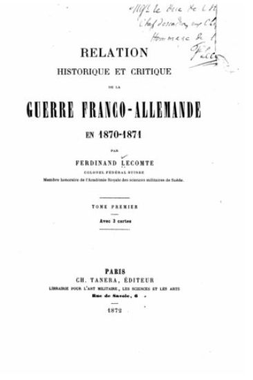 Relation Historique et Critique de la Guerre Franco-Allemande - Tome I
