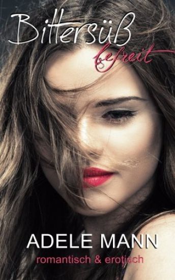 Bittersüß - befreit