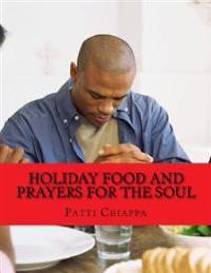 Holiday Food and Prayers for the soul