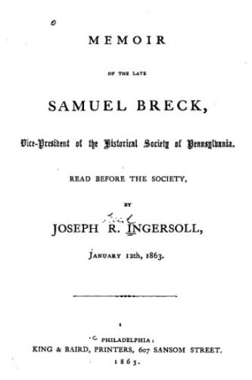 Memoir of the Late Samuel Breck, Vice-President of the Historical Society of Pennsylvania