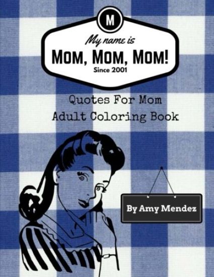 My name is Mom, Mom, Mom!