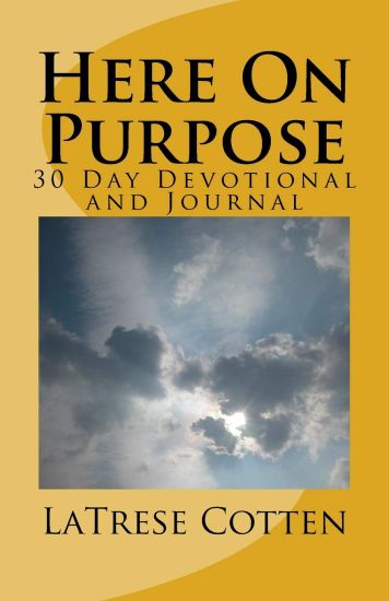Here On Purpose: A 30 Day Devotional