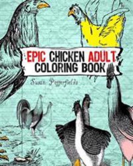 Epic chicken Adult Coloring Book