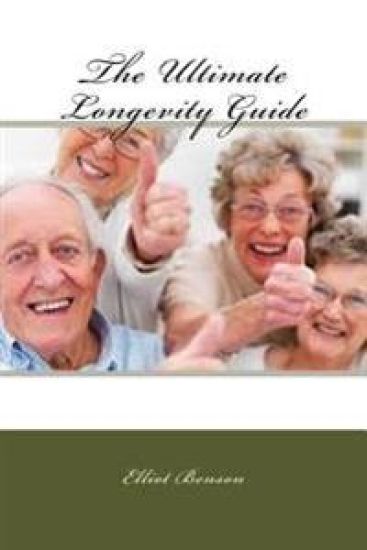 The Ultimate Longevity Guide