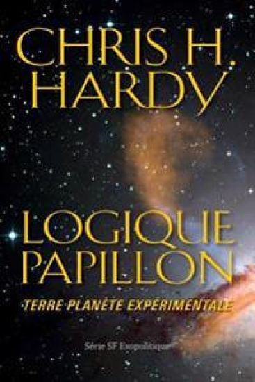 Logique Papillon: Terre planète expérimentale