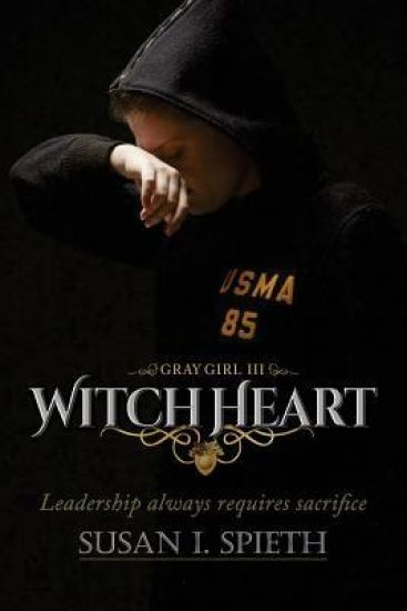 Witch Heart: Leadership Always Requires Sacrifice