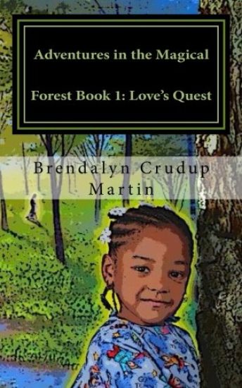 Adventures in the Magical Forest Book 1: Love's Quest