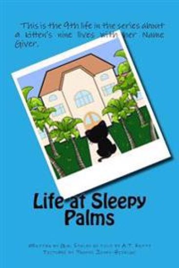Life at Sleepy Palms: 9th life of A.T. Kitty