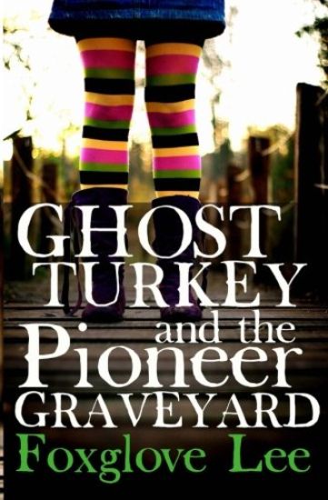 Ghost Turkey and the Pioneer Graveyard (American English)