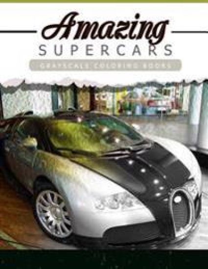 Amazing Super Car: Grayscale coloring booksfor adults Anti-Stress Art Therapy for Busy People (Adult Coloring Books Series, grayscale fan