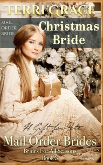 Mail Order Bride: Christmas Bride - A Gift For Pete: Clean Historical Romance