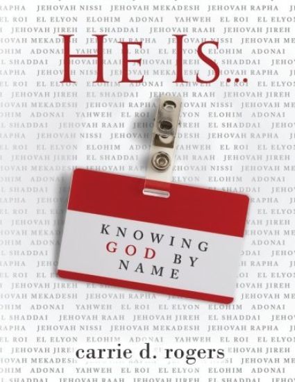He Is ...: Knowing God by Name