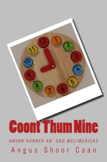 Coont Thum Nine: Anurr hunner an' oad McLimericks